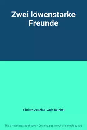 Couverture du produit · Zwei löwenstarke Freunde