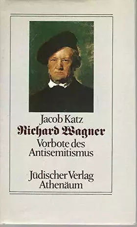 Couverture du produit · Richard Wagner: Vorbote Des Antisemitismus