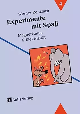 Couverture du produit · Experimente mit Spass / Magnetismus & Elektrizität: Bd. 4