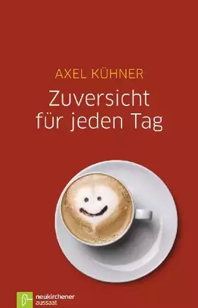 Couverture du produit · Zuversicht für jeden Tag