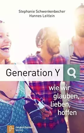 Couverture du produit · Generation Y - wie wir glauben, lieben, hoffen