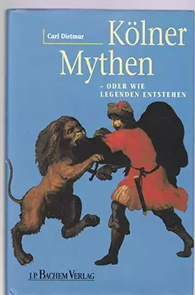 Couverture du produit · Mythos Köln - oder wie Legenden entstehen