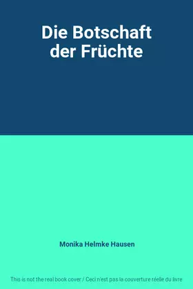Couverture du produit · Die Botschaft der Früchte