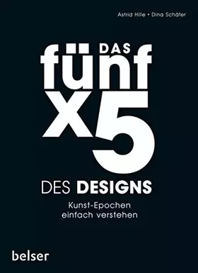 Couverture du produit · Das 5 x 5 des Designs: Kunst-Epochen einfach verstehen