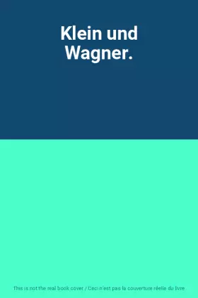 Couverture du produit · Klein und Wagner.