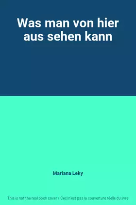 Couverture du produit · Was man von hier aus sehen kann