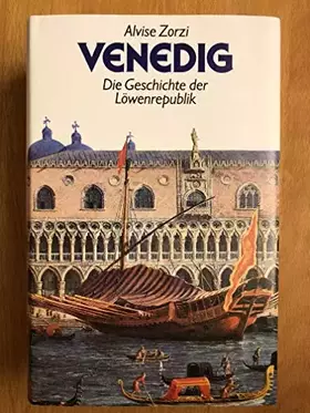 Couverture du produit · Venedig. Die Geschichte der Löwenrepublik