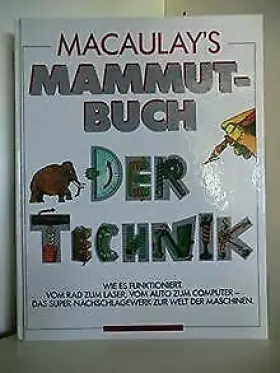 Couverture du produit · Macaulay's Mammutbuch der Technik.