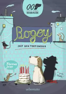 Couverture du produit · Null Null Schnauze: Bogey jagt den Tortendieb