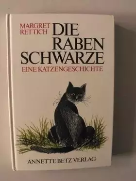Couverture du produit · Die Rabenschwarze : e. Katzengeschichte.