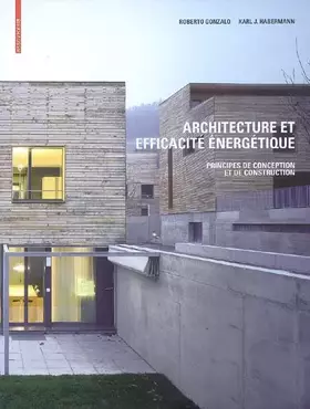 Couverture du produit · Architecture et efficacité énergétique: Principes de conception et de construction
