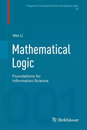 Couverture du produit · Mathematical Logic: Foundations for Information Science (Progress in Computer Science and Applied Logic, 25, Band 25)
