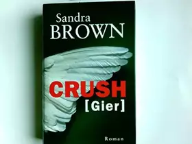 Couverture du produit · Crush - Gier: Roman