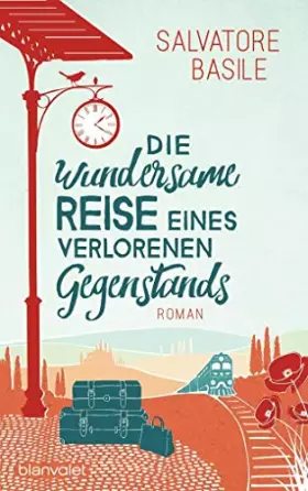 Couverture du produit · Die wundersame Reise eines verlorenen Gegenstands