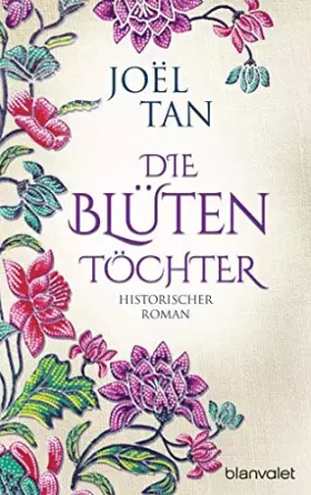 Couverture du produit · Tan, J: Blütentöchter