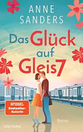Couverture du produit · Das Glück auf Gleis 7: Roman