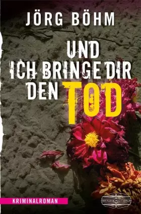 Couverture du produit · Und ich bringe dir den Tod: Kriminalroman