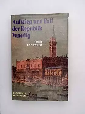 Couverture du produit · Aufstieg und Fall der Republik Venedig