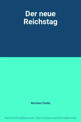 Couverture du produit · Der neue Reichstag