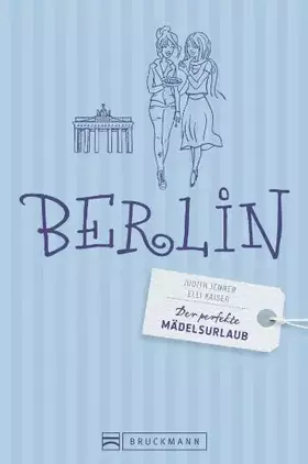 Couverture du produit · Der perfekte Mädelsurlaub – Berlin