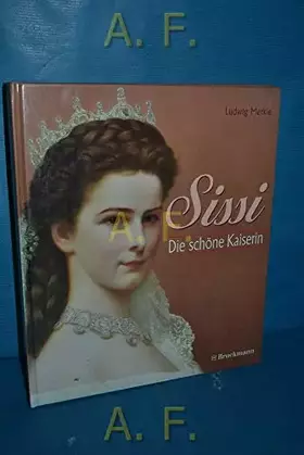 Couverture du produit · Sissi: Die schöne Kaiserin