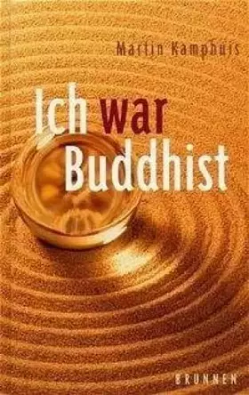 Couverture du produit · Ich war Buddhist: Das Ende einer Pilgerreise