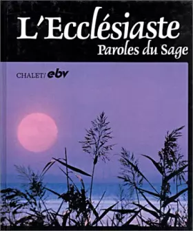 Couverture du produit · L'Ecclésiaste. Paroles du Sage
