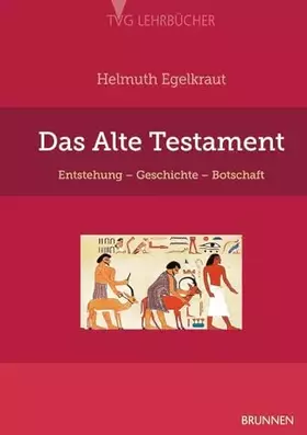 Couverture du produit · Das Alte Testament: Entstehung, Geschichte, Botschaft