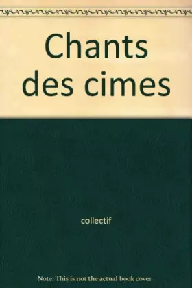 Couverture du produit · Chants des cimes