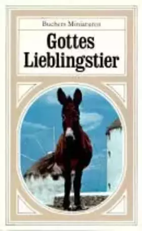 Couverture du produit · Gottes Lieblingstier. (Bd. 12)