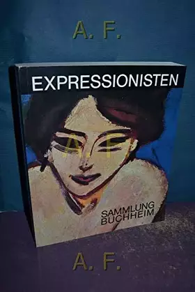 Couverture du produit · Expressionisten. Sammlung Buchheim