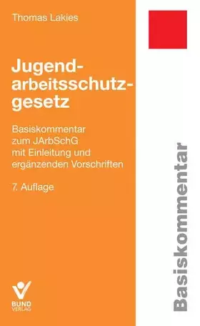 Couverture du produit · Jugendarbeitsschutzgesetz (Basiskommentare)