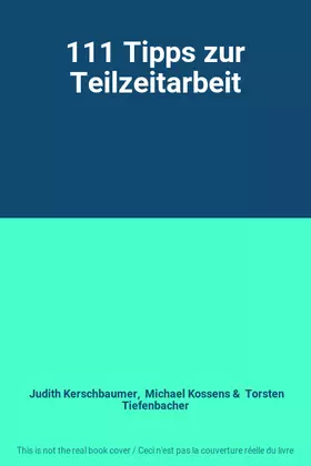 Couverture du produit · 111 Tipps zur Teilzeitarbeit
