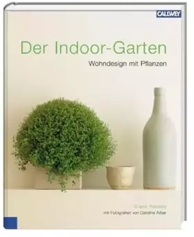 Couverture du produit · Der Indoor-Garten: Wohndesign mit Pflanzen