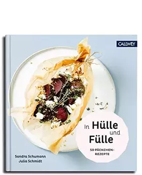 Couverture du produit · In Hülle und Fülle: 50 Päckchen-Rezepte