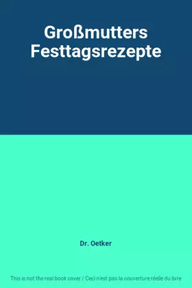 Couverture du produit · Großmutters Festtagsrezepte