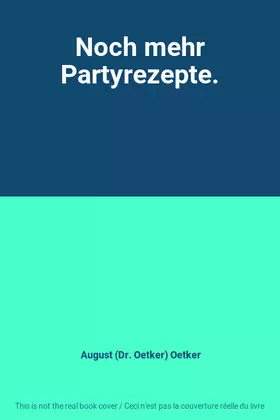 Couverture du produit · Noch mehr Partyrezepte.