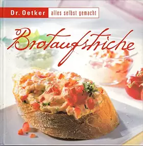 Couverture du produit · Dr. Oetker - alles selbst gemacht: Brotaufstriche