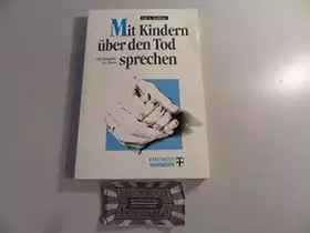 Couverture du produit · Mit Kindern über den Tod sprechen. Ein Ratgeber für Eltern.