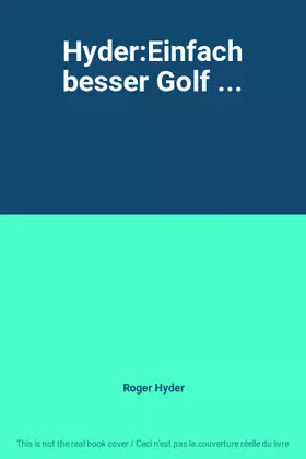 Couverture du produit · Hyder:Einfach besser Golf ...