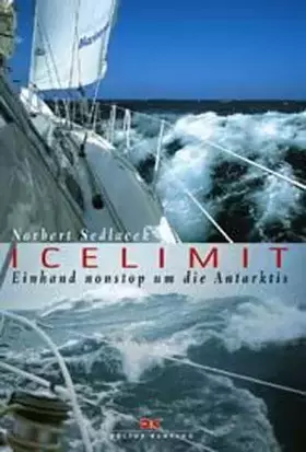 Couverture du produit · Icelimit. Einhand nonstop um die Antarktis