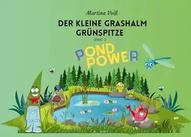 Couverture du produit · Der kleine Grashalm Grünspitze: Pond Power