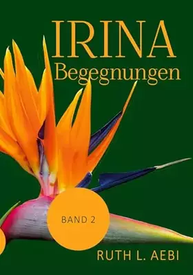 Couverture du produit · Irina - Bestimmungen