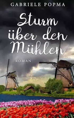 Couverture du produit · Sturm über den Mühlen