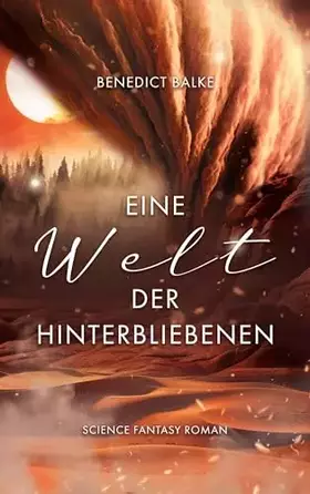Couverture du produit · Eine Welt der Hinterbliebenen (Eine Welt-Dilogie)