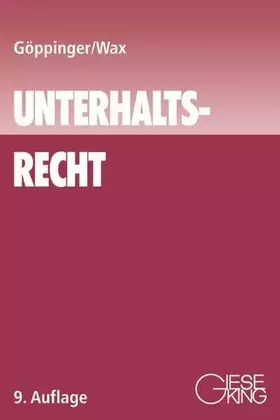 Unterhaltsrecht - Horst Göppinger, Peter Wax