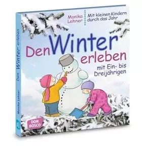 Couverture du produit · Den Winter erleben mit Ein- bis Dreijährigen