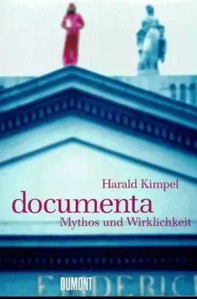 Couverture du produit · documenta: Mythos und Wirklichkeit