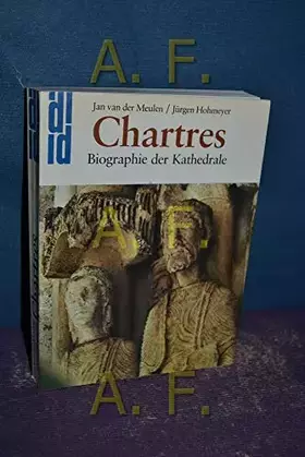 Couverture du produit · Chartres: Biographie der Kathedrale