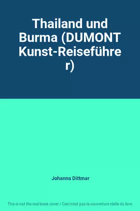 Couverture du produit · Thailand und Burma (DUMONT Kunst-Reiseführer)
